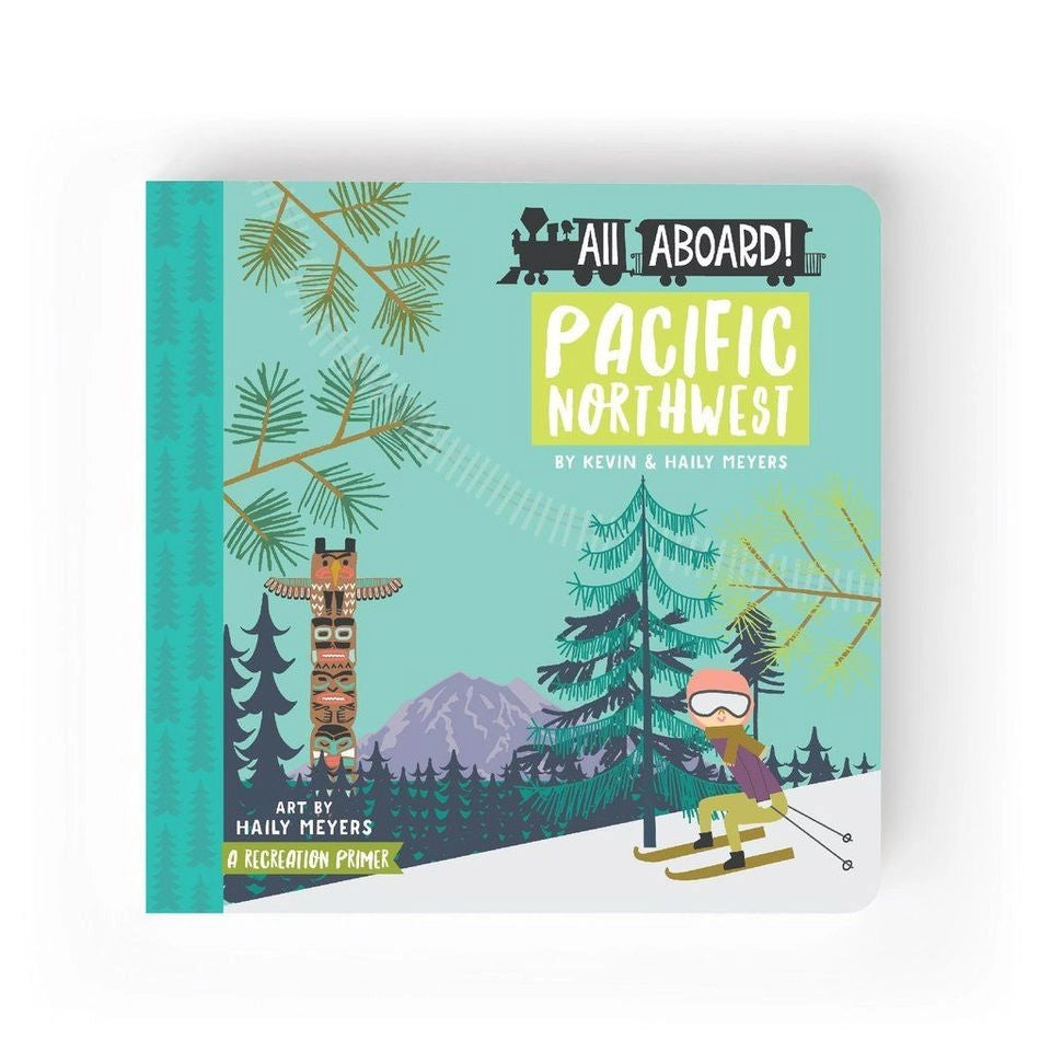 All Aboard! Pacific Northwest: A Recreation Primer