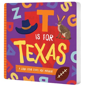 T Is for Texas Board Book