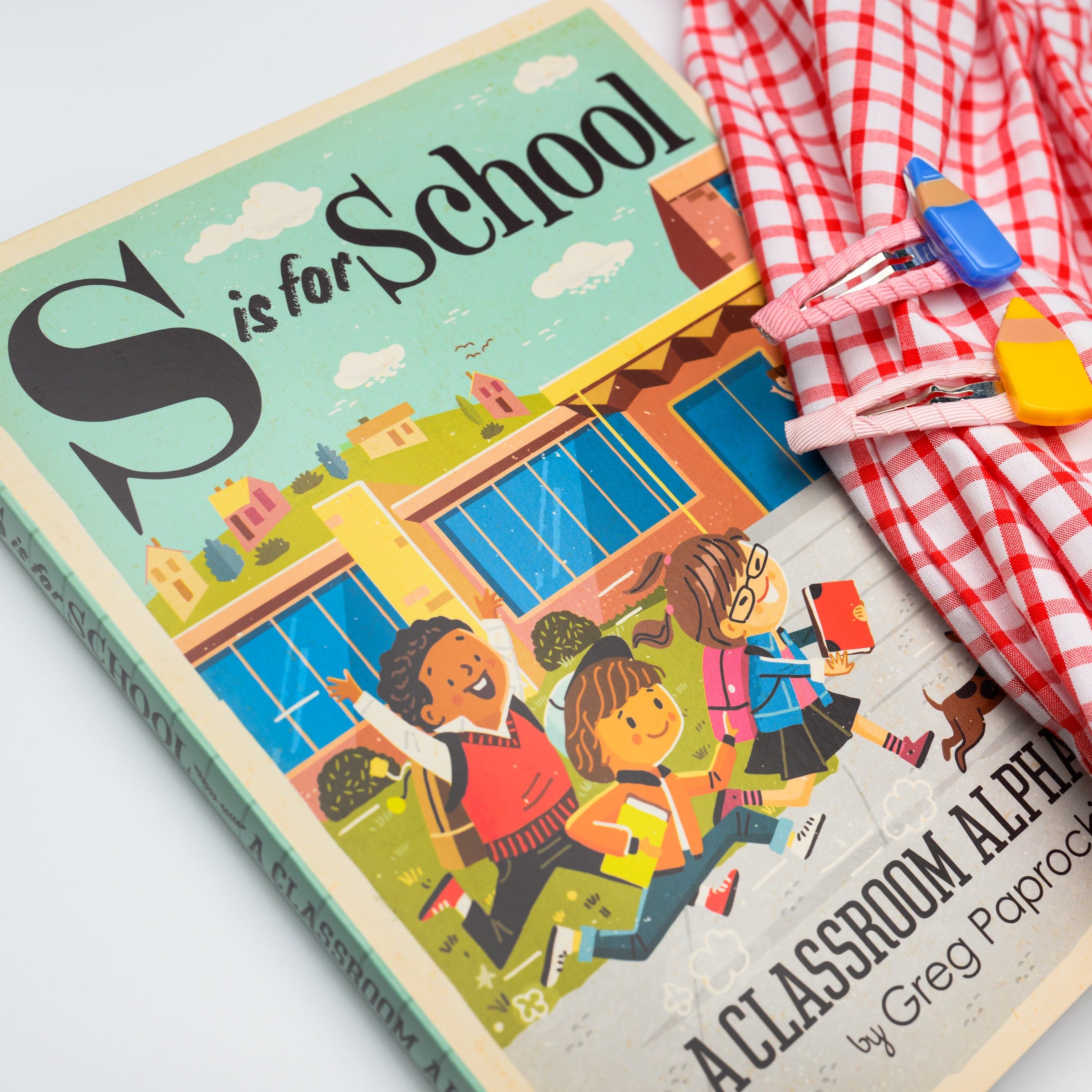 S is for School: A Classroom Alphabet