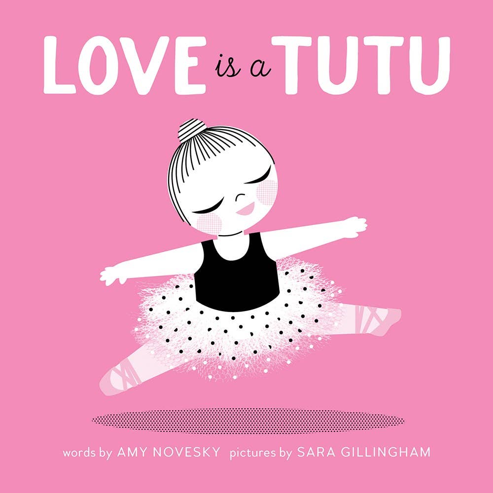 Love Is a Tutu Book